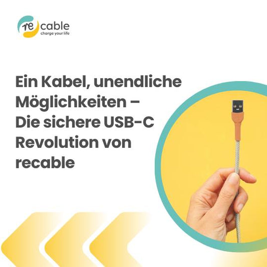 Ein Kabel, unendliche Möglichkeiten – Die sichere USB-C Revolution von recable