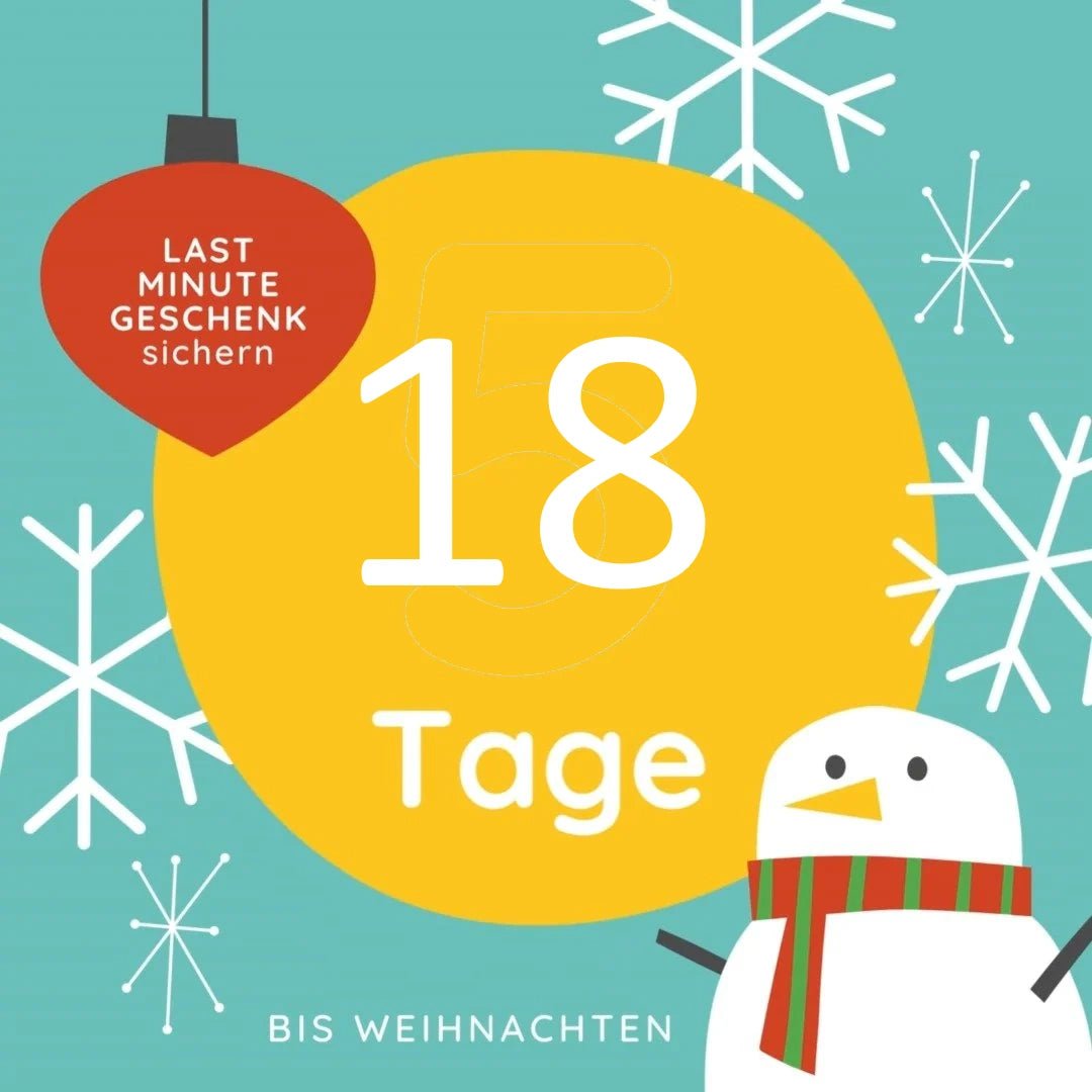 Nur noch 18 Tage bis Weihnachten! Wir versenden bis kurz vor Schluss